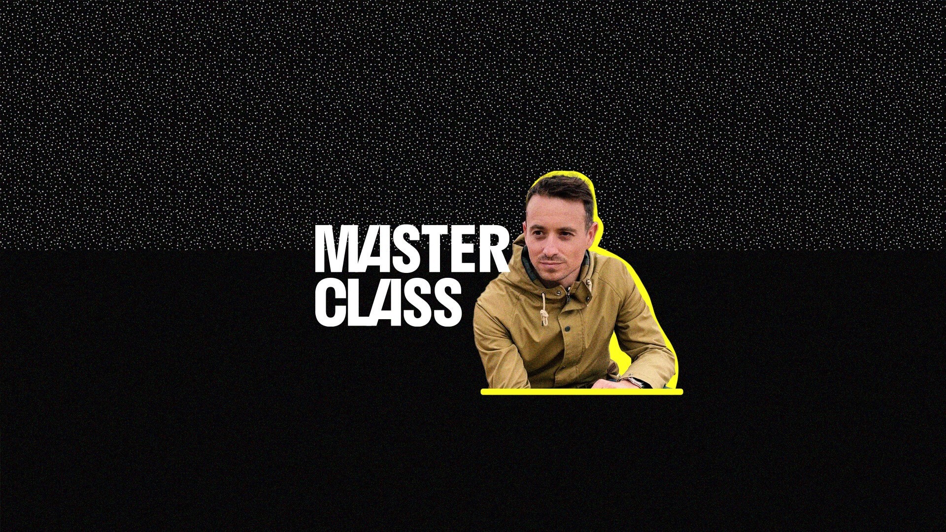 MasterClass
