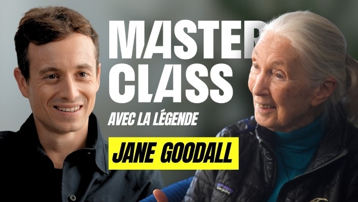 MasterClass : Jane Goodall, une vie pour le vivant